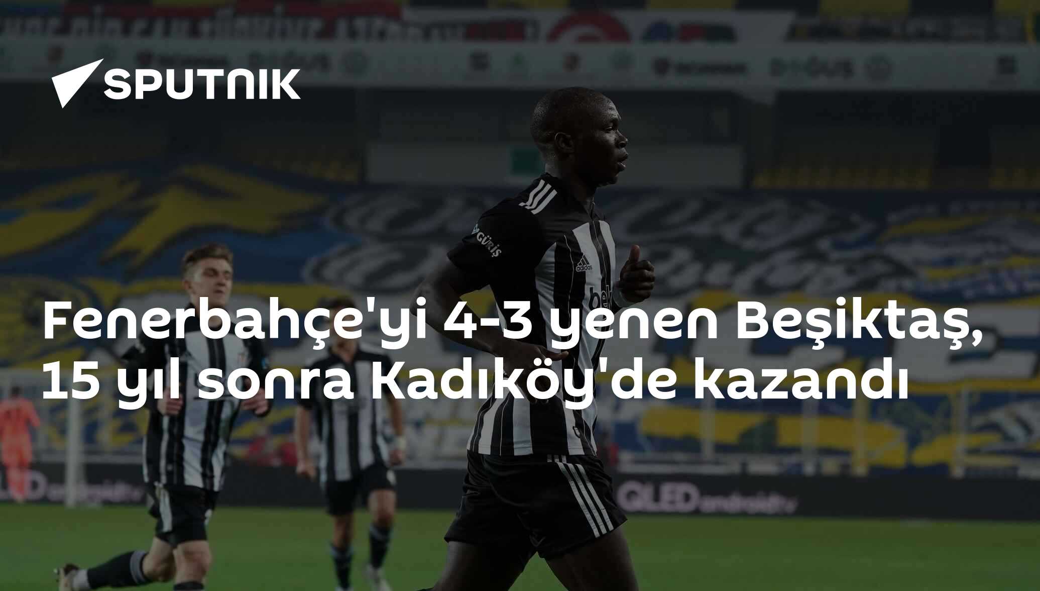 Beşiktaş Kadıköy'de 4 golle kazandı - Son Dakika Haberleri