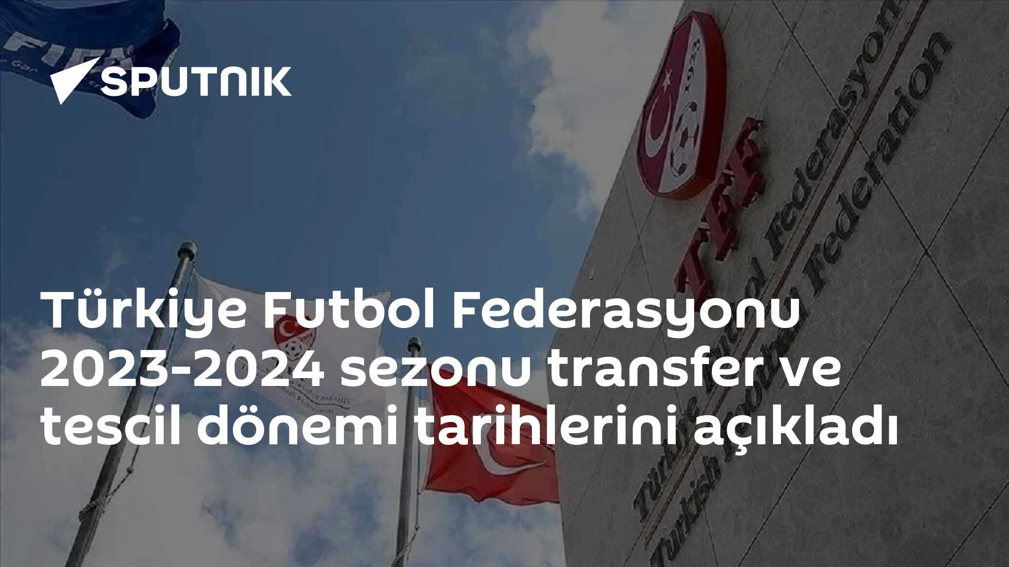 Türkiye Futbol Federasyonu 20232024 sezonu transfer ve tescil dönemi